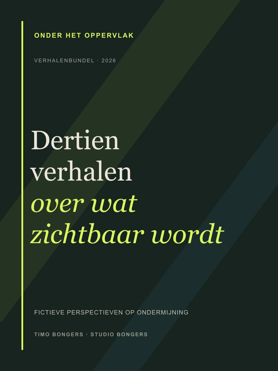 Omslag van Onder Het Oppervlak, dertien verhalen over wat zichtbaar wordt